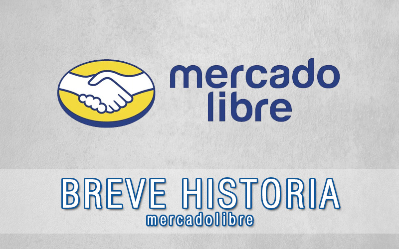 MercadoLibre Historia